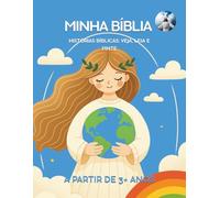 Minha Bíblia. Histórias Bíblicas: Veja, Leia e Pinte. A partir de 3+ anos