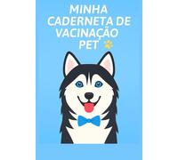 Minha Caderneta de vacinação pet: husky Siberiano