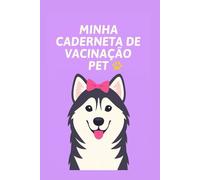 Minha Caderneta de Vacinação Pet: Husky Siberiano