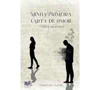 Minha Primeira Carta de Amor - Declarações