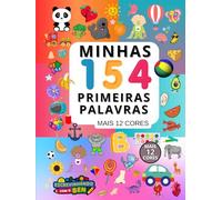 Minhas 154 Primeiras Palavras + 12 Cores PRIMEIROS LEITORES