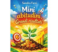 Mini abitudini, grandi risultati