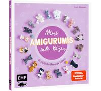 Mini-Amigurumis - Süße Katzen: 25 niedliche Freunde häkeln