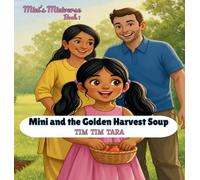 Mini and the Golden Harvest Soup