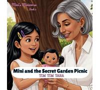 Mini and the Secret Garden Picnic: A Mini's Miniverse Story