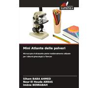 Mini Atlante delle polveri: Microscopia di diciassette piante tradizionalmente utilizzate per i disturbi ginecologici a Tlemcen