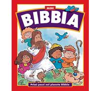 Mini Bibbia. Primi passi nel pianeta della Bibbia
