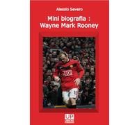 Mini biografia: Wayne Mark Rooney