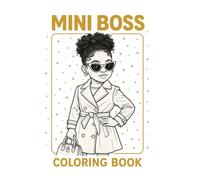 Mini Boss Moves: A Luxe Coloring Book for Little Queens: Empowering and Fashionable Coloring Pages for Confident Little Black Girls