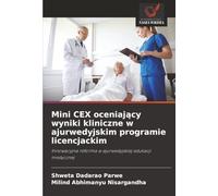 Mini CEX oceniający wyniki kliniczne w ajurwedyjskim programie licencjackim: Innowacyjna reforma w ajurwedyjskiej edukacji medycznej