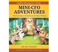Mini-CFO Adventures: A Kid's Journey to Chief Financial Officer Wisdom