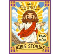 Mini Chronicles: Bible Stories: Read & Color Book for Kids