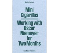 Mini Cigarillos: Working with Oscar Niemeyer for Two Months