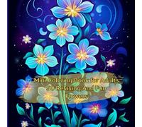 Mini Coloring Book for Adults, Relaxing And Fun Flowers: 7" by 7" 50 Images On A Black Background