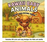 Mini Coloring Book - Kawaii Baby Animals: A pocket-sized creative companion for kids and adults featuring 50 cute, easy, and bold animal ... quick breaks, or testing markers and crayons.