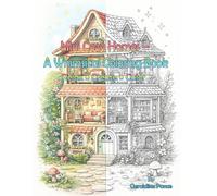 Mini Cozy Homes: A Whimsical Coloring Book