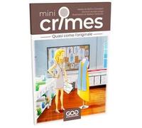 GOG Mini Crimes - S3 - Quasi Come l'Originale