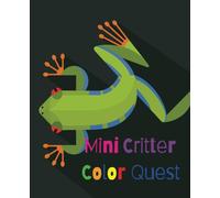 Mini Critter Color Quest: For kids, an Adventure in Every Hue!