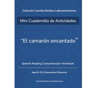 Mini Cuadernillo de Actividades: “El camarón encantado”: Spanish Reading Comprehension Workbook | Homeschool Resource | Ages 8-10