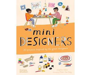 Mini Designers: 20 Projects Inspired by the Great Designers