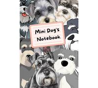 Mini Dog's Notebook: Cute Schnauzer Journal: Lined Notebook for School, Work, and Daily Notes