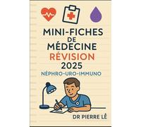 MINI-FICHES DE MEDECINE 2025 NEPHRO-URO-IMMUNO
