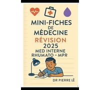 MINI-FICHES DE MEDECINE REVISION 2025 Tome 6 MED INTERNE - RHUMATO- MPR