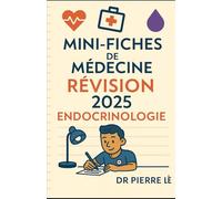 MINI-FICHES DE MEDECINE - TOME 9 REVISION 2025 ENDOCRINOLOGIE