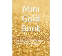 Mini Gold Book: A Simple Way to Think About Value, Time, and Money