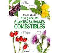 Mini-guida alle piante selvatiche commestibili – Larousse