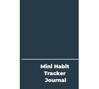 Mini Habit Tracker Journal: A6 Pocket-Sized Habit Planner for Personal Growth, Goal Setting & Self-Care | Weekly & Monthly Organizer for Yoga Retreats, Productivity & Wellness