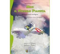 Mini il piccolo pianeta. Un'avventura ecologica. Ediz. multilingue