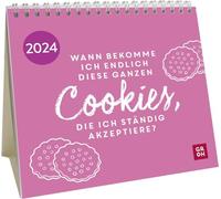 Mini-Kalender 2024: Wann bekomme ich endlich diese ganzen Cookies, die ich ständig akzeptiere?: Kleiner Tischkalender zum Aufstellen mit Monatskalendarium und Platz für Notizen