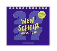 Mini-Kalender 2027 'Nen Scheiß muss ich!: Mini-Kalender