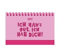 Mini-Kalender Colour Up 2027 Ich habs gut, ich hab dich: Mini-Kalender