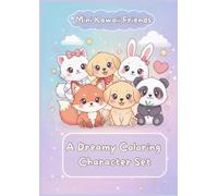 Mini Kawaii Friends: A dreamy coloring character set