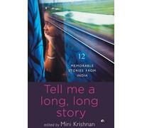 Mini Krishnan TELL ME A LONG, LONG STORY (Copertina rigida)
