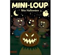 Mini-Loup fête Halloween: Avec couverture qui brille dans le noir