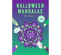 Mini-Malbuch: Halloween Mandalas: 15 schaurig-süße Illustrationen zum Ausmalen für Kinder ab 6 Jahren