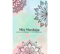 Mini Mandalas: Mandalas zum mitnehmen - 30 kleine Ausmalpausen