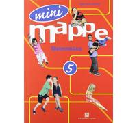Mini mappe. Matematica. Per la 5 lementare