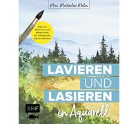 Mini-Masterclass Malen - Lavieren und Lasieren in Aquarell: Alles zu Material und Maltechnik für effektvolle Aquarellbilder
