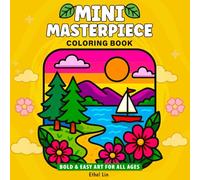 Mini-Masterpiece Coloring Book: Bold & Easy Art for All Ages - Ethel Lin (minimal art style)