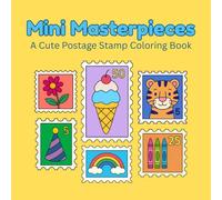 Mini Masterpieces: A Cute Postage Stamp Coloring Book