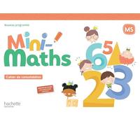 Mini-Maths MS: Cahier de consolidation