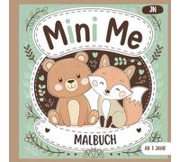 Mini Me - Mein erstes Malbuch: Ausmalbuch für Kinder