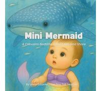 Mini Mermaid: A Cebuano Bedtime Tale of Sea and Shore