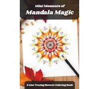 Mini Moments of Mandala Magic: Draw Your Own Lines Over Dreamy Watercolor Mandalas