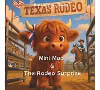 Mini Moo and the Rodeo Surprise