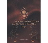 Mini Moon Ritual Guide | lunar cycle workbook, Intention Setting & Spiritual Routine: New & Full Moon Practices for Every Phase • Journal Prompts for Self-Care, Manifestation & Mindful Rituals